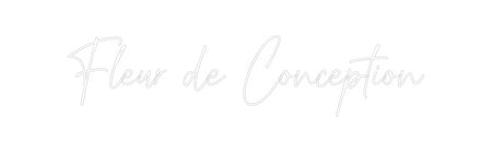 Custom Neon: Fleur de Conc...