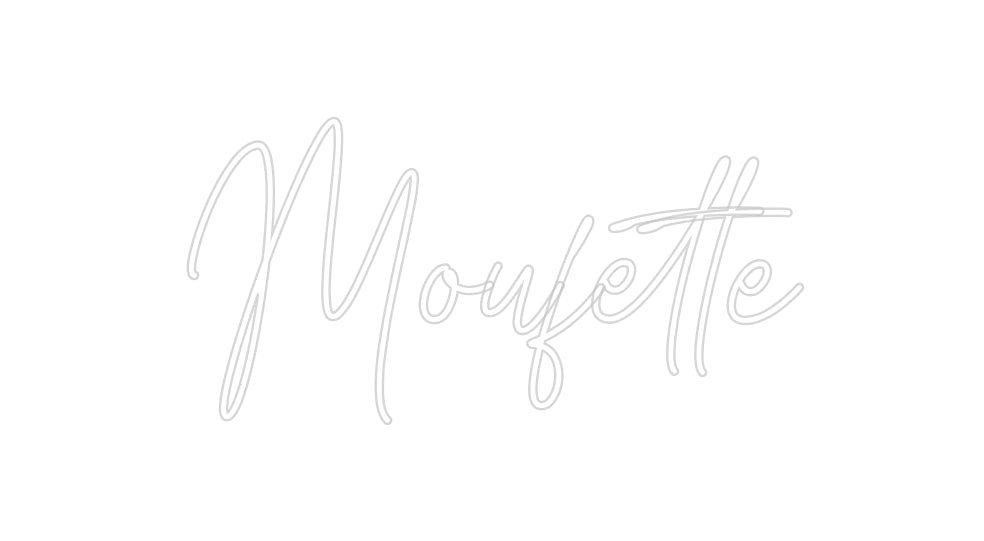 Custom Neon: Moufette