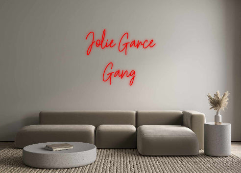 Custom Neon: Jolie Garce
...