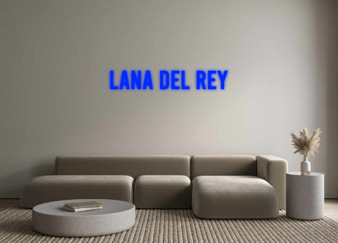 Custom Neon: Lana Del Rey