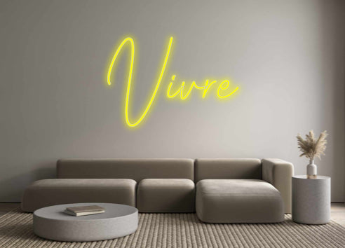 Custom Neon: Vivre