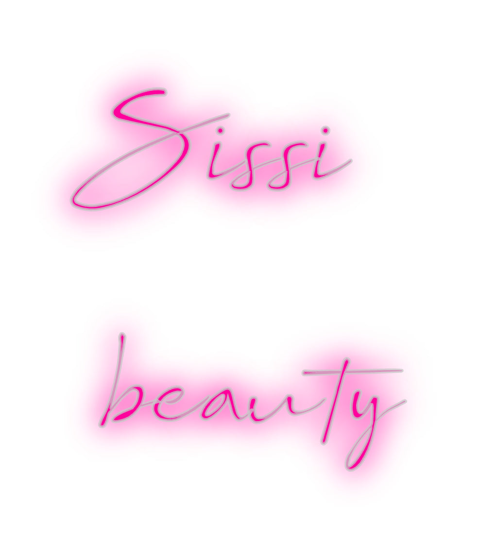 Custom Neon: Sissi
beauty