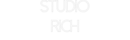 Custom Neon: Studio
Rich