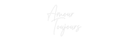 Custom Neon: Amour
 Toujo...