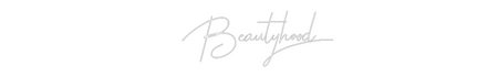 Custom Neon: Beautyhood