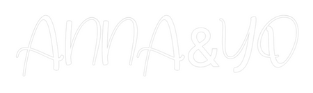 Custom Neon: ANNA&YO