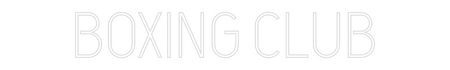 Custom Neon: BOXING CLUB
