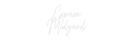 Custom Neon: Espace
Midgard