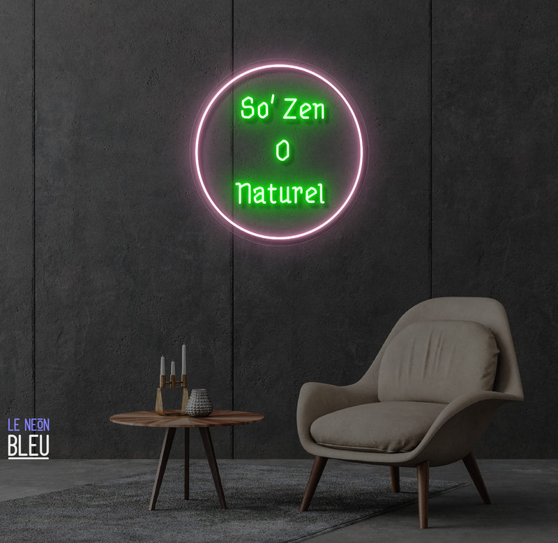 so zen o naturel- Néon LED