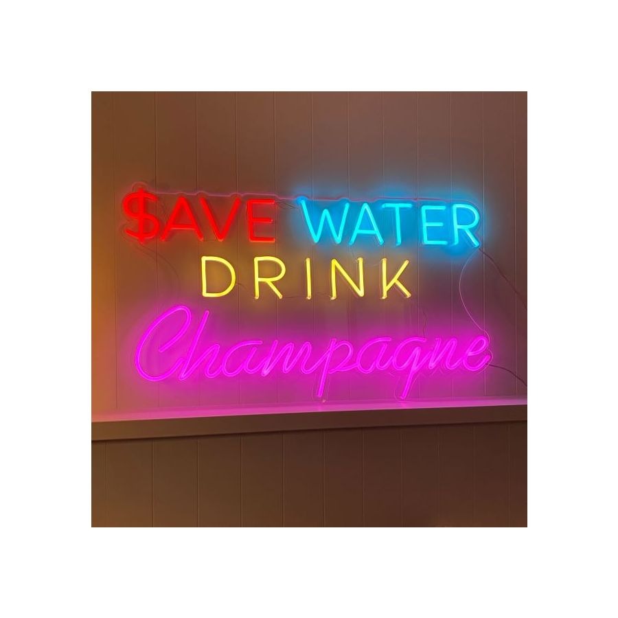 Save Water Drink Champagne - Néon LED