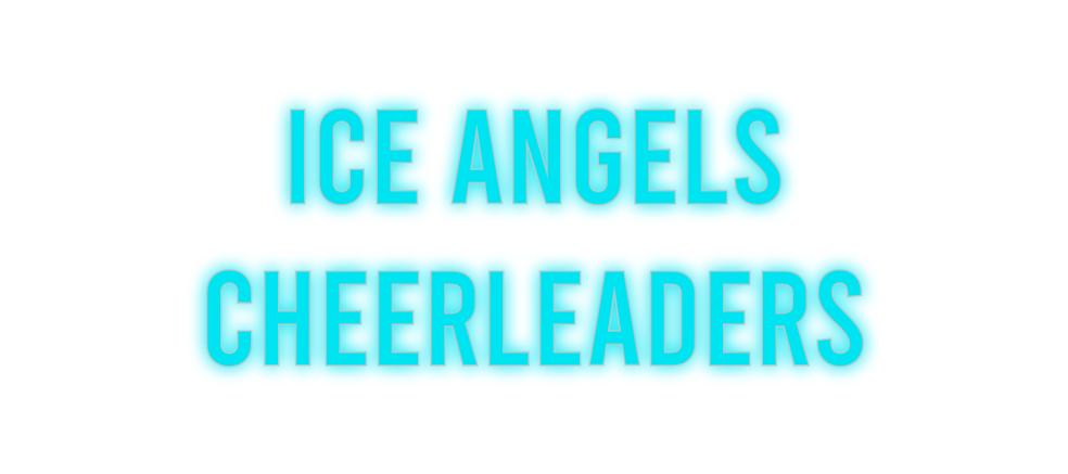 Custom Neon: Ice Angels
Ch...