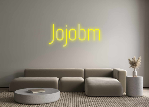 Custom Neon: Jojobm