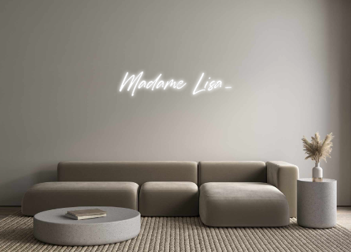 Custom Neon: Madame Lisa_