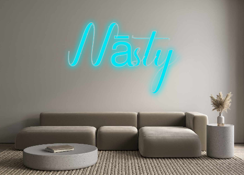 Custom Neon: Nāsty