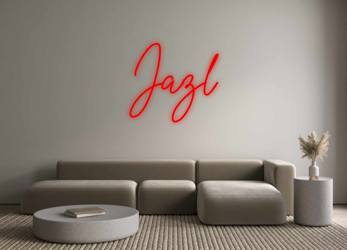 Custom Neon: Jazl